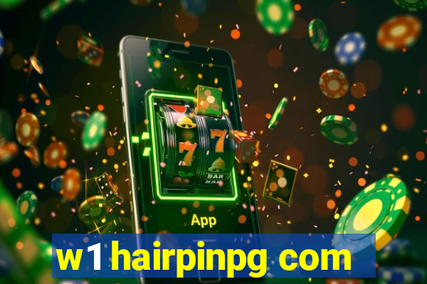 w1 hairpinpg com