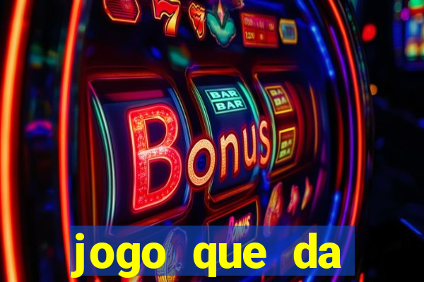 jogo que da dinheiro para se cadastrar