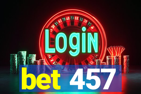 bet 457