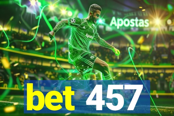 bet 457