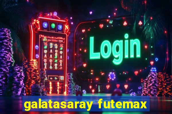 galatasaray futemax