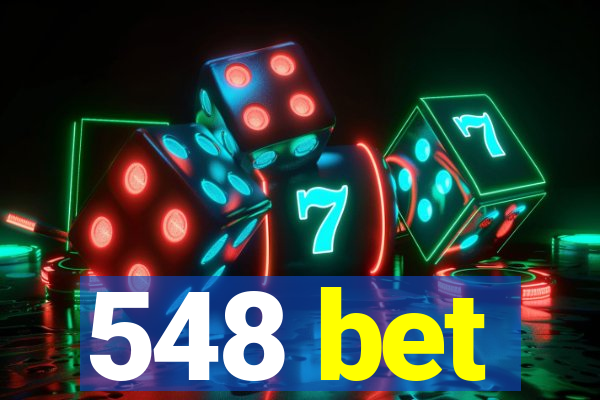 548 bet