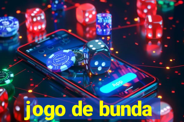 jogo de bunda