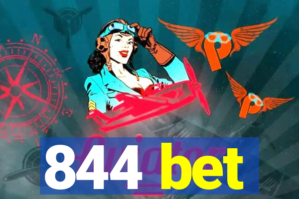 844 bet