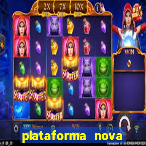 plataforma nova pagando bem