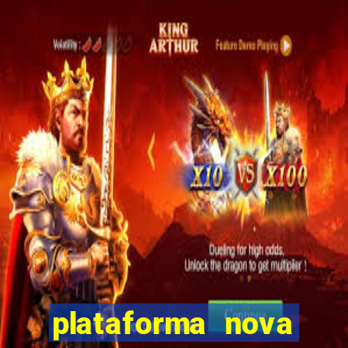 plataforma nova pagando bem