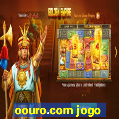 oouro.com jogo