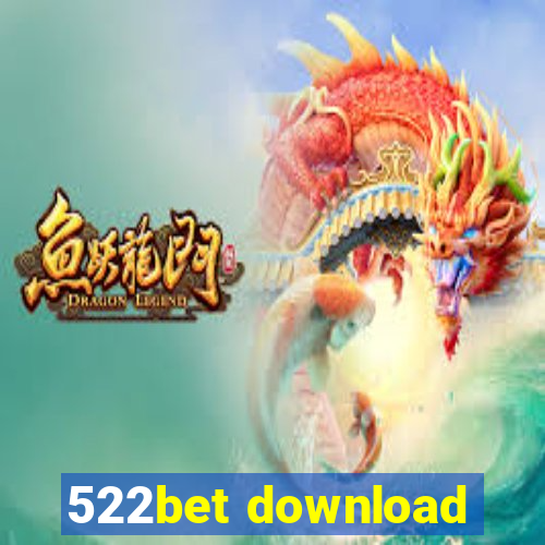 522bet download