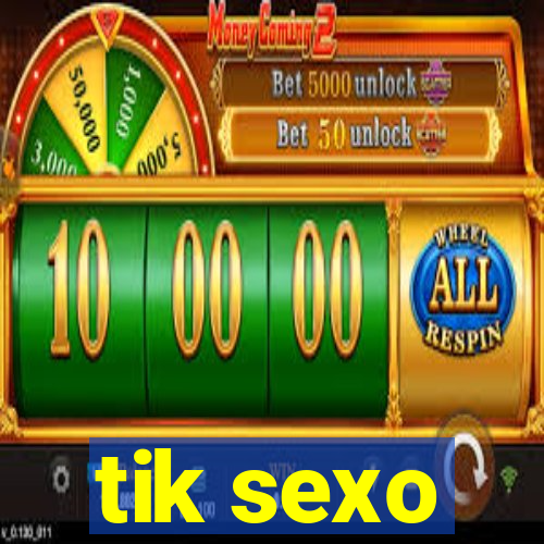 tik sexo