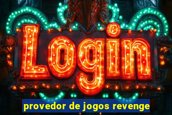 provedor de jogos revenge