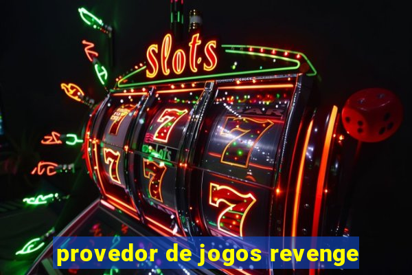 provedor de jogos revenge