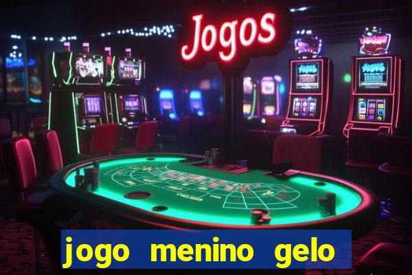 jogo menino gelo menina lava