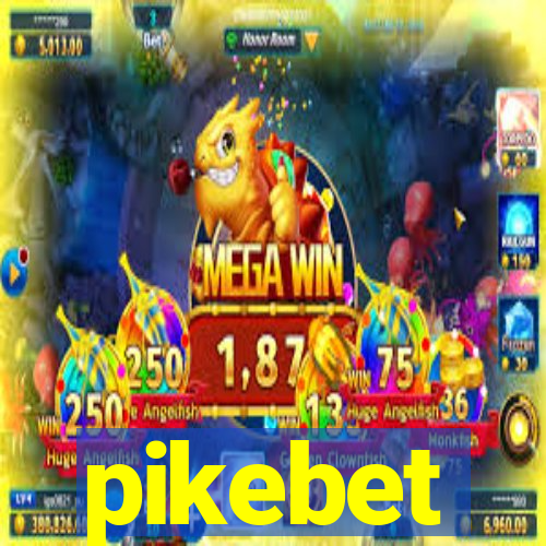 pikebet