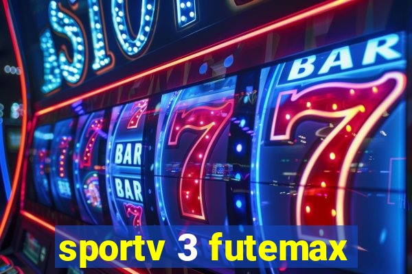 sportv 3 futemax