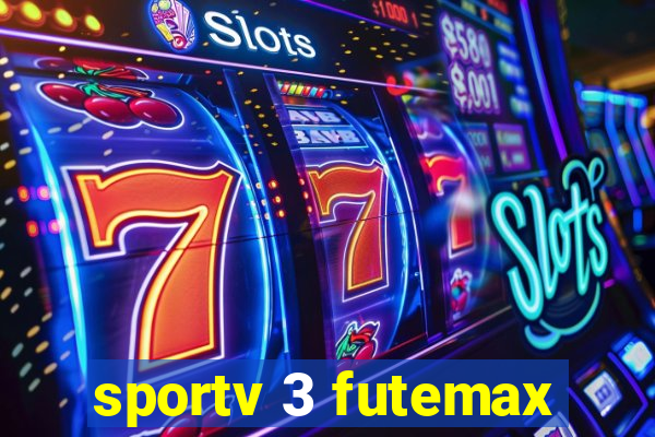 sportv 3 futemax