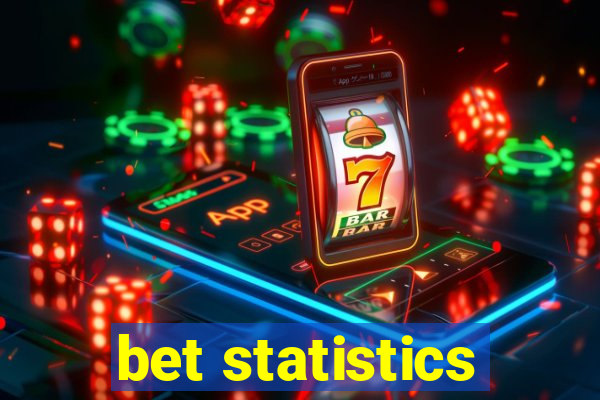 bet statistics