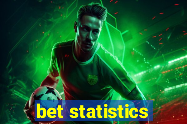 bet statistics