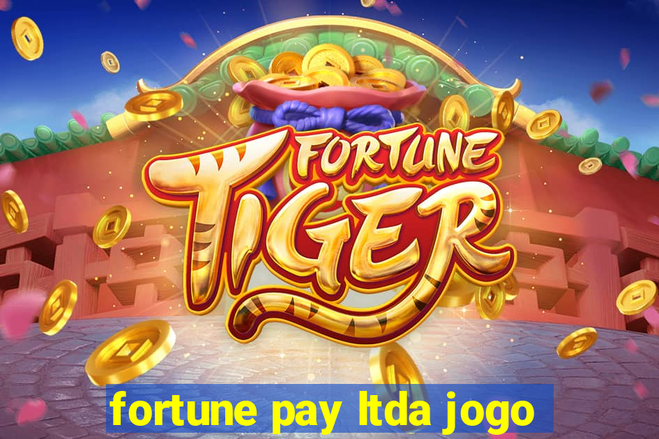 fortune pay ltda jogo