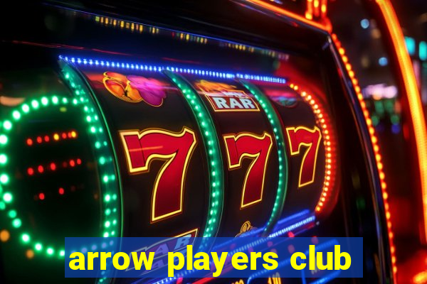 arrow players club