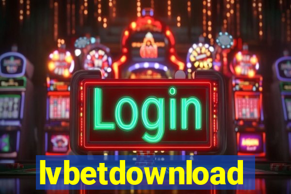 lvbetdownload