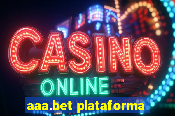 aaa.bet plataforma