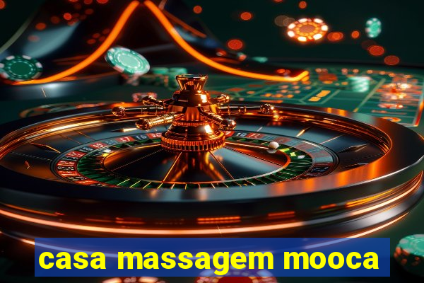 casa massagem mooca