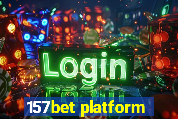 157bet platform