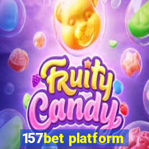 157bet platform