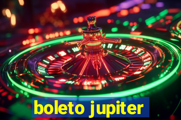 boleto jupiter