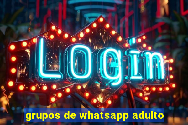 grupos de whatsapp adulto