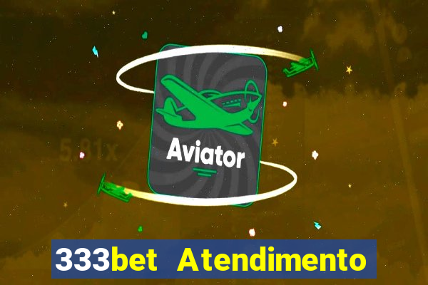 333bet Atendimento ao Cliente