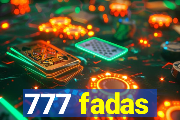 777 fadas