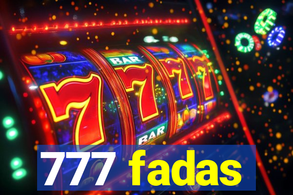 777 fadas