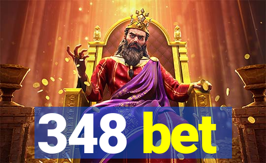 348 bet