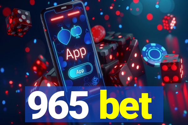 965 bet