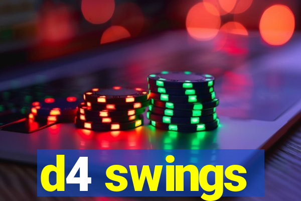 d4 swings