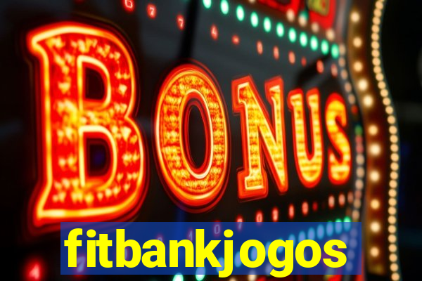 fitbankjogos