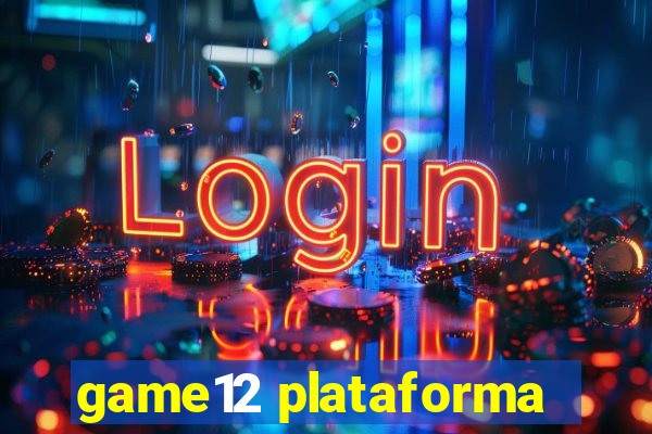 game12 plataforma