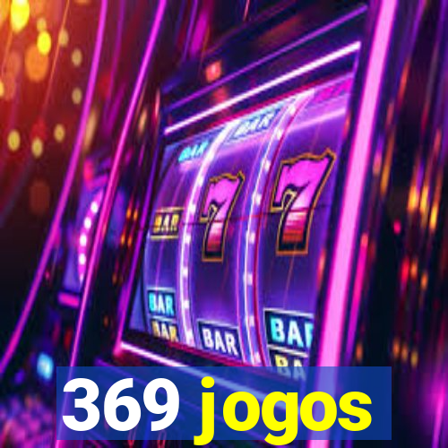 369 jogos