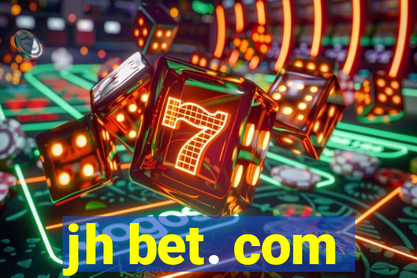 jh bet. com