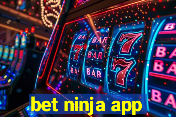 bet ninja app