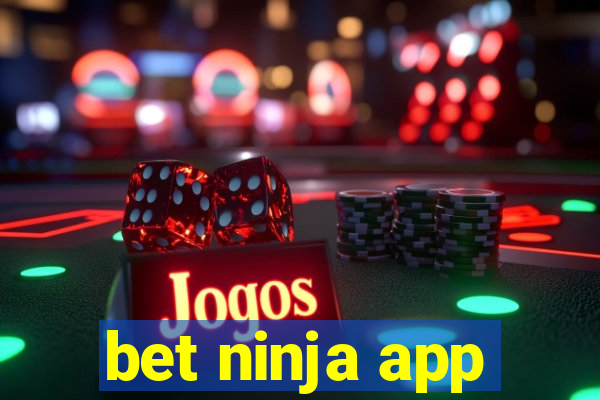 bet ninja app