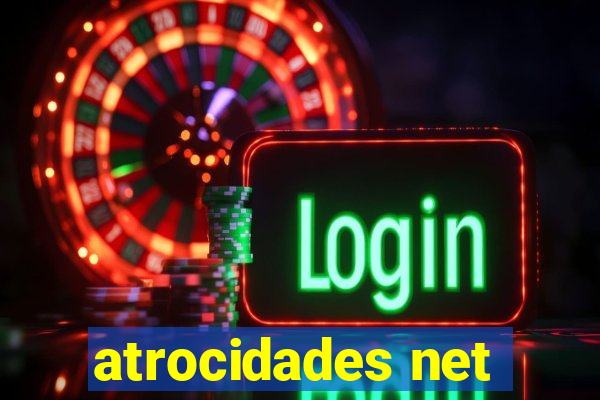 atrocidades net