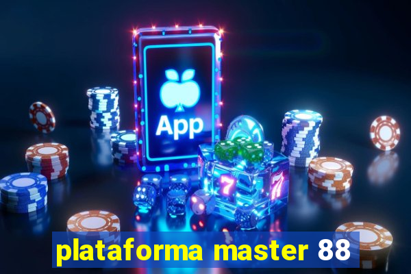 plataforma master 88