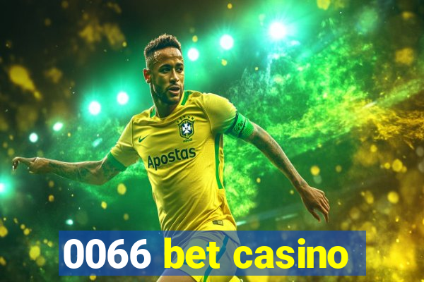 0066 bet casino