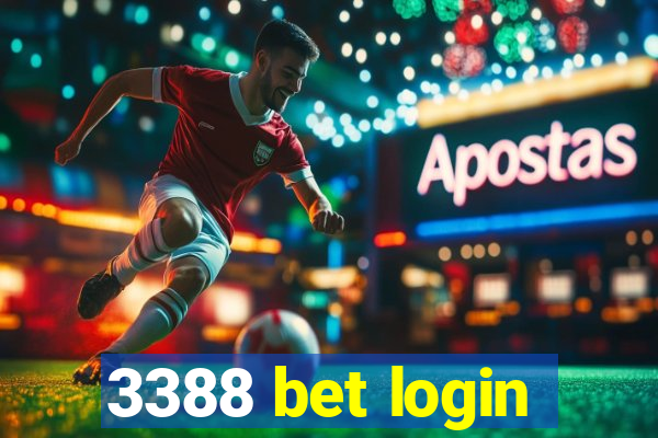 3388 bet login