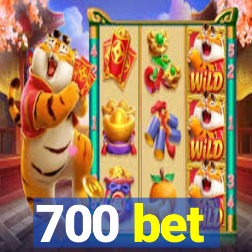 700 bet