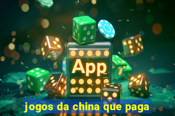 jogos da china que paga