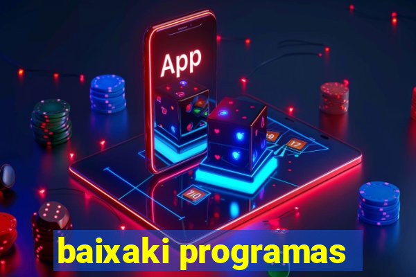 baixaki programas