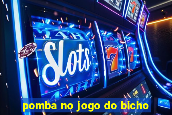 pomba no jogo do bicho